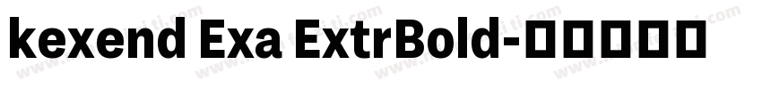 kexend Exa ExtrBold字体转换